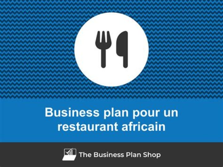 Business plan restaurant africain Excel : exemple parfait