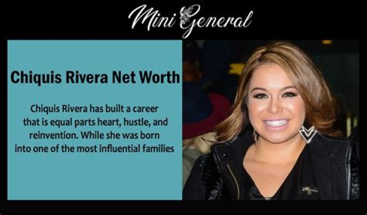 Chiquis Rivera Net Worth and Earnings 2022