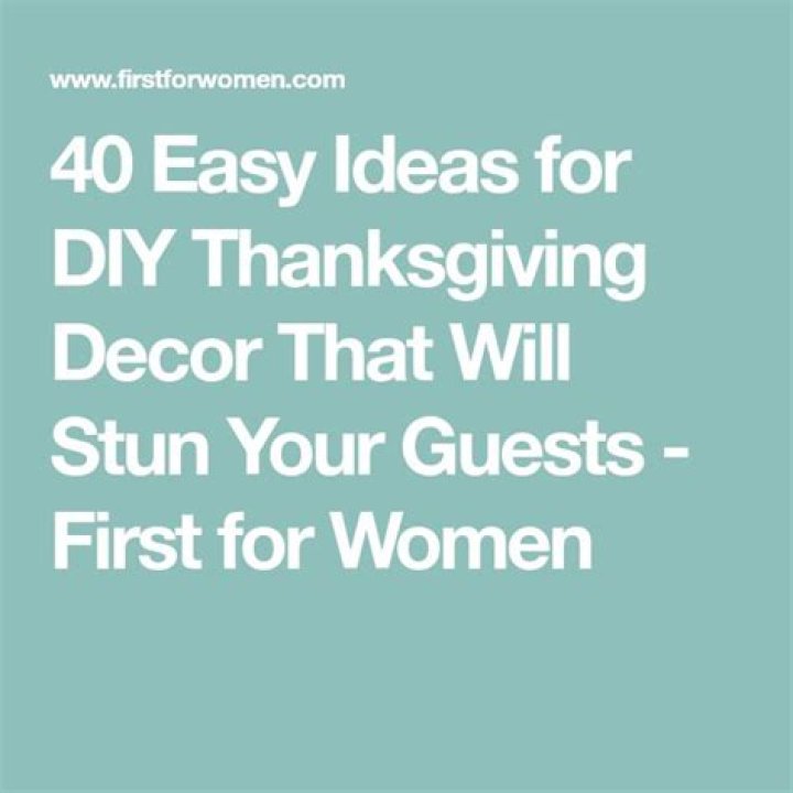 DIY Thanksgiving Decor to Keep Your Guests Breathless