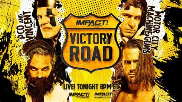 	Impact Wrestling Victory Road lineup: The card for tonight’s Impact Plus event	