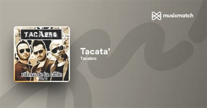 Tacata Lyrics - Tacata Translations