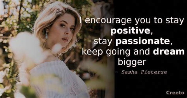 Top 13 Sasha Pieterse Quotes & Sayings
