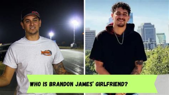 Who is Brandon James from Street Outlaws’ Girlfriend?